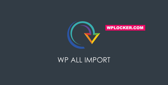 WP All Import Pro v4.11.7