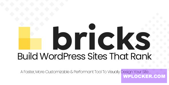 Bricks v2.1 — Visual Site Builder for WordPress nulled