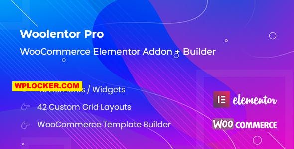 WooLentor Pro v2.7.0 – Дополнения WooCommerce для Elementor nulled